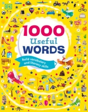 1000 Useful Words: Build Vocabulary and Literacy Skills - Hardcover By DK - GOOD