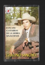 CHALINO SANCHEZ CON LAS GUITARRAS DE LA SIERRA SINALOENSE CASSETTE