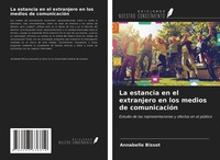 Annabelle Bissot | La Estancia En El Extranjero En Los Medios De ComunicacióN