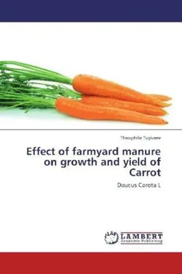 Theophile Tuyizere | Effect of farmyard manure on growth and yield of Carrot