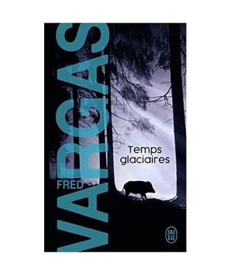 Temps Glaciaires, Vargas, Fred