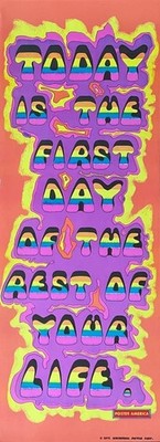 Today Is the First Day of the Rest of Your Life Vintage Black Light Poster 11 x