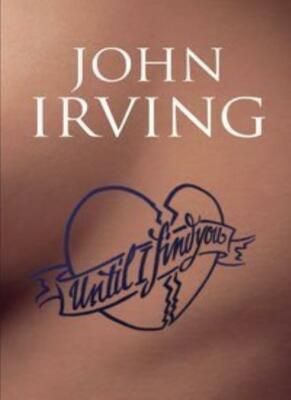 Until I Find You,John Irving- 9780747579908