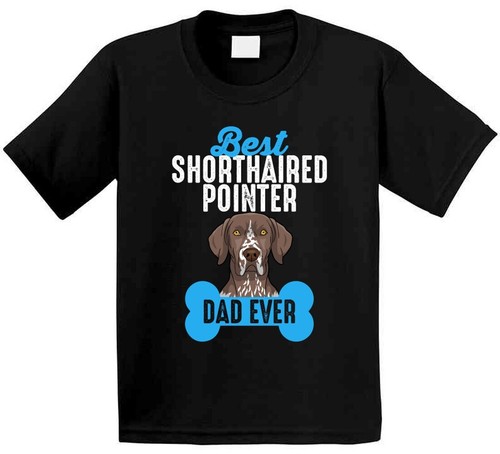 German Shorthaired Pointer Best Dad Ever Father's Day T Shirt - Picture 2 of 2