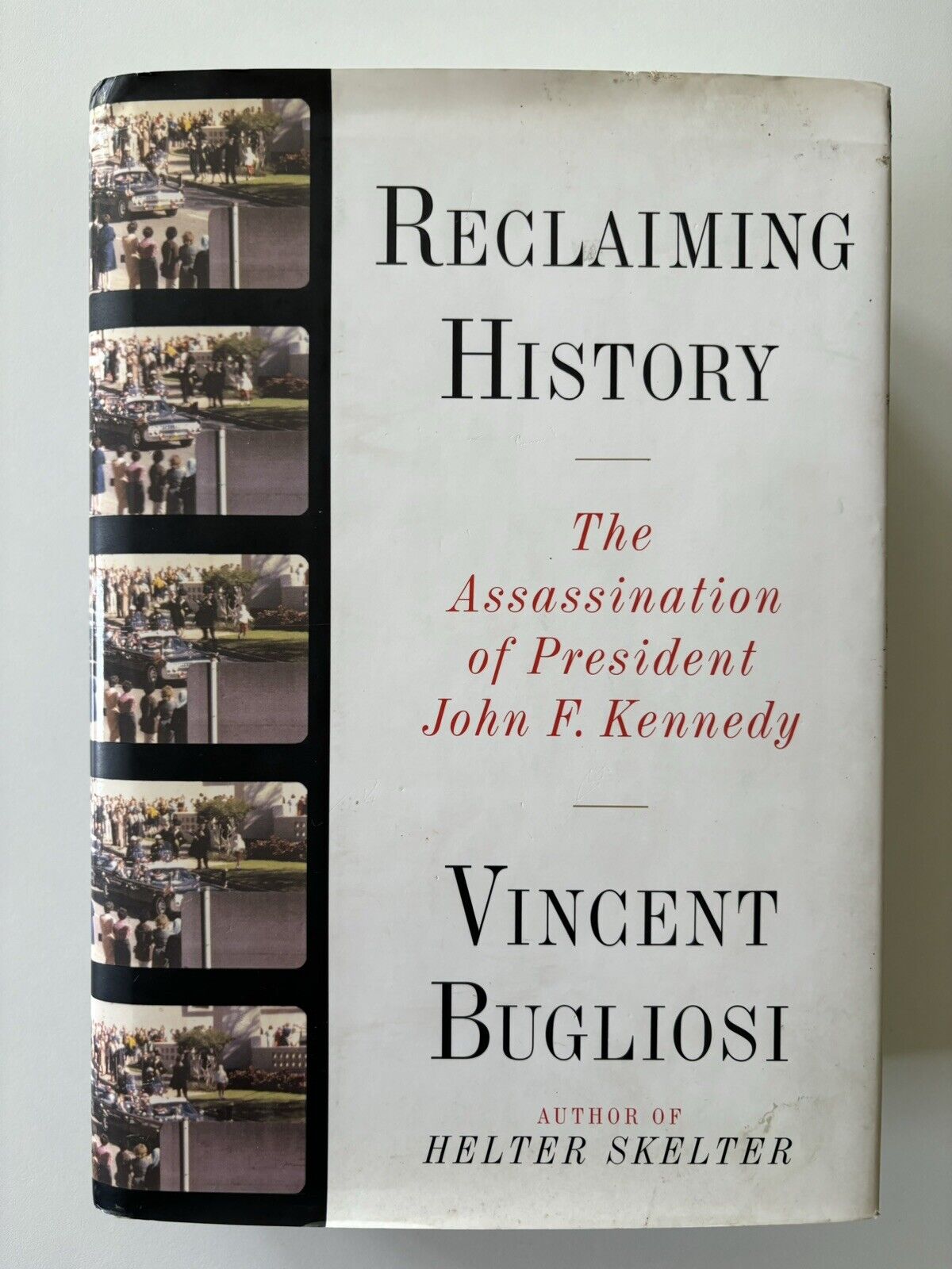 Reclaiming History &Amp; Cd By Vincent Bugliosi Hc Dj 1St 1612 Very Good