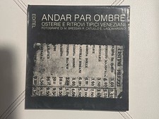 Andar par ombre Osterie e ritrovi tipici veneziani -di M.Bressan, R.Catullo, E.L