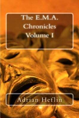 Heflin - E.M.A. Chronicles  Volume I - New paperback or softback - X555z