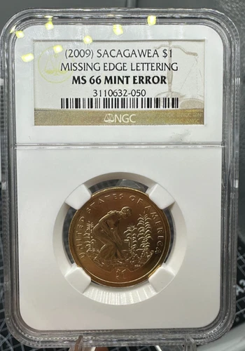 2009 Sacagawea $1 NGC MS66 Mint Error - Missing Edge Lettering