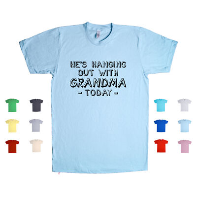 He's Hanging Out With Grandma Today abuela love family Unisex T Shirt