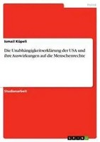 Ismail KüPeli | Die UnabhäNgigkeitserkläRung Der Usa Und Ihre Auswirkungen...