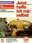 Die Autokarosserie. Jetzt helfe ich mir selbst von ... | Buch | Zustand sehr gut