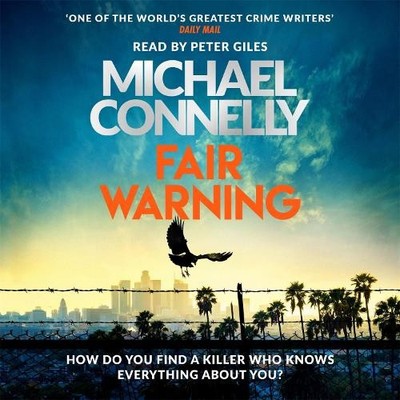 Fair Warning: The Instant Number One Bestsellin... by Connelly, Michael CD-Audio