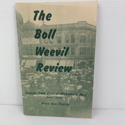 The Boll Weevil Review, Vol 1, No. 1 - Mary Ann Neeley - Alabama History Essays