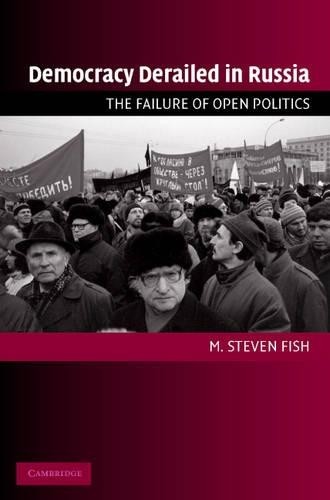 Democracy Derailed in Russia by M. Steven Fish - 9780521618960