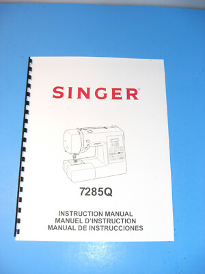 Singer 7285Q Sewing Machine Instruction Manual - Printed