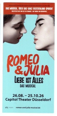 Romeo & Julia - Musical - Liebe ist Alles  - Düsseldorf -2026- Werbe-Leporello