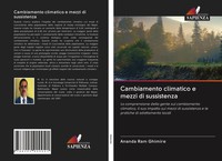 Ananda Ram Ghimire | Cambiamento Climatico E Mezzi Di Sussistenza | Taschenbuch
