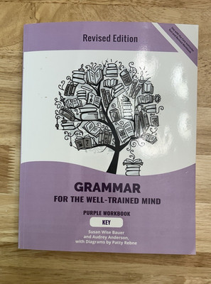 Well Trained Mind Grammar Purple Workbook Answer Key Susan Wise Bauer