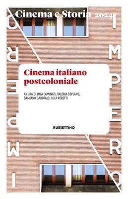 Cinema e storia (2024). Vol. 1 - Caminati L. (cur.); Deplano V. (cur.); Ga...
