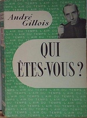Gillois (andré) QUI ETES-VOUS ? Gallimard, coll.