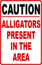 Caution Alligators Present In Area Sign. Size Options