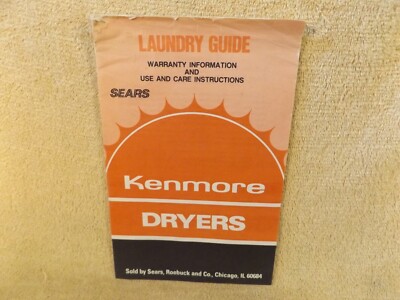Vintage SEARS KENMORE DRYERS LAUNDRY GUIDE and Warranty Information Booklet