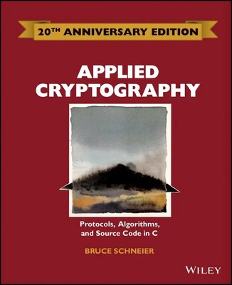 Applied Cryptography | Protocols, Algorithms and Source Code in C | Schneier