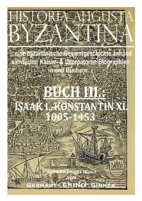 gerhart ginner | HISTORIA AUGUSTA BYZANTINA Buch III. | Taschenbuch | Deutsch