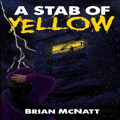 A Stab of Yellow Brian G McNatt Paperback Amazon Digital Services