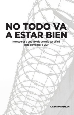 Adrián Olvera LC No todo va a estar bien (Taschenbuch) (US IMPORT)