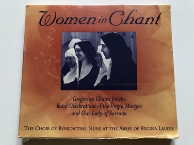 Women in Chant: Gregorian Chants for the Festal Celebrations of the Virgin M...