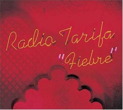 Fiebre - Audio CD By Radio Tarifa - GOOD