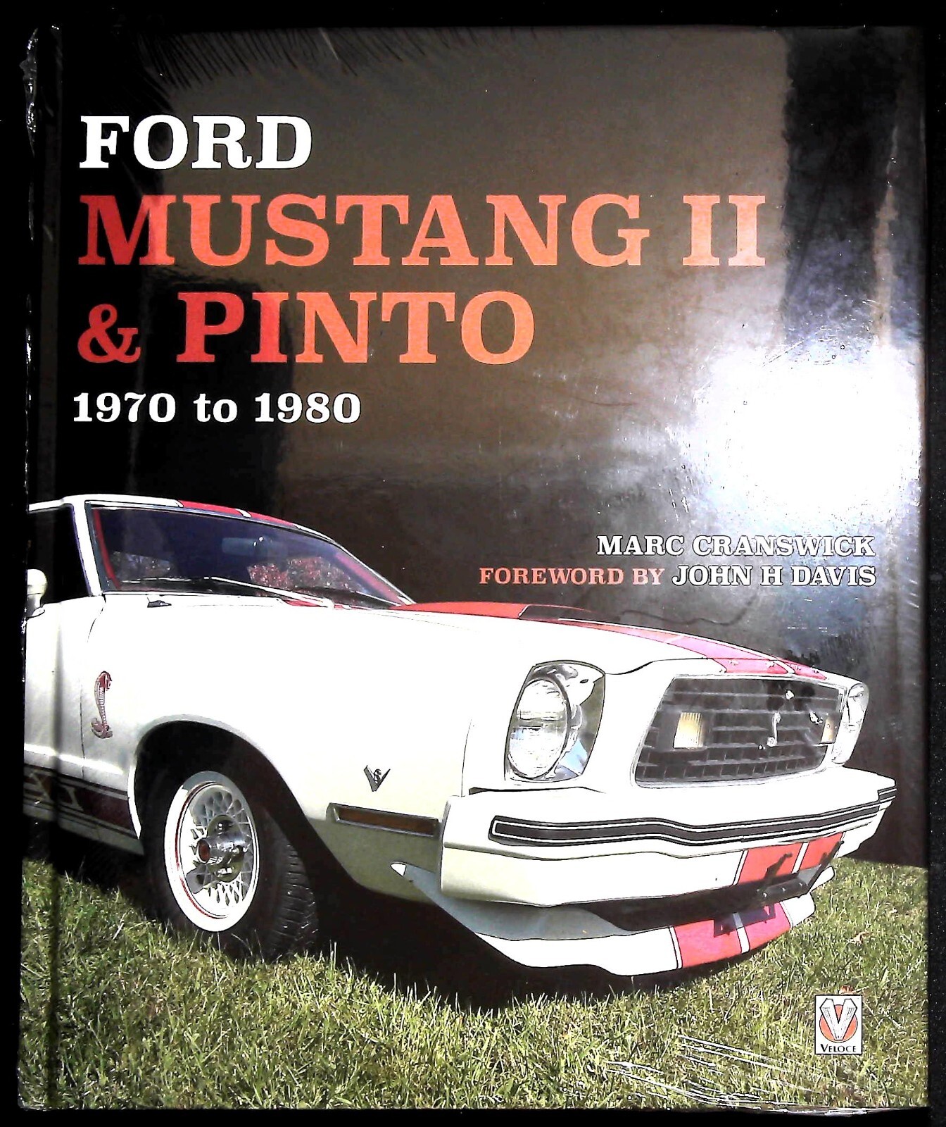 Ford Mustang II & Pinto 1970 to 80 by Marc Cranswick (Hardcover) Book