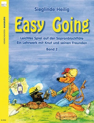 Easy Going. Leichtes Spiel mit der Sopranblockflöte. Ein Lehrwerk... / Easy...