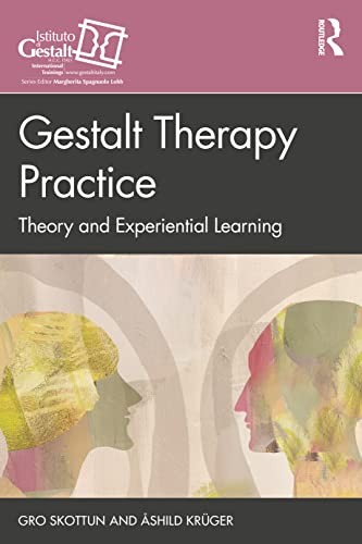 Gestalt Therapy Practice: Theory and Experiential Learning by Gro Skottun NEW - Image 6