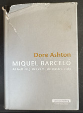 Miquel Barcelo: Al Bell Mig Del Cam- De La Vida Dore Ashton Hardcover art