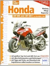 Honda CBF 600 und CBF 600 S: Wartung, Pflege,...
