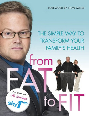 From Fat to Fit - Miller, Steve
