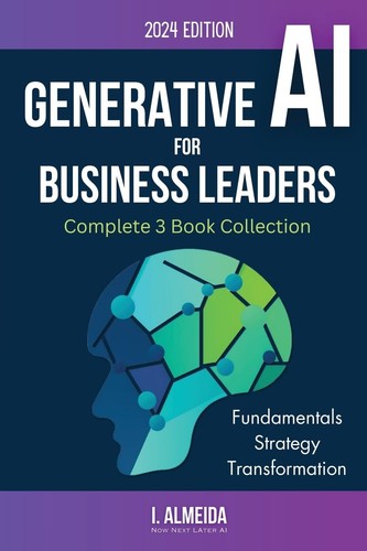 Generative AI For Business Leaders: Collection (Byte-sized Learning) by ...