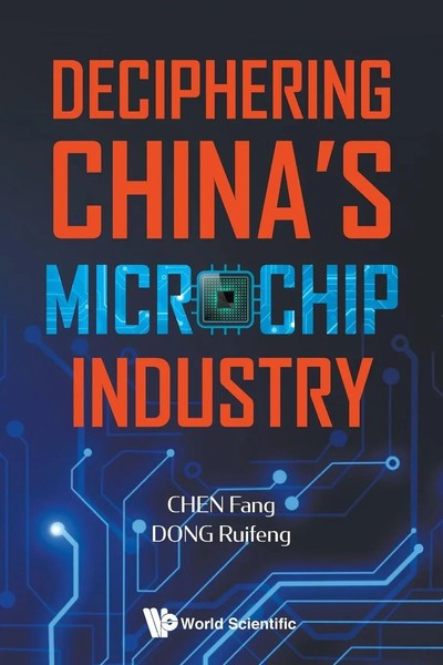 Cheng Fang | Deciphering China's Microchip Industry | Taschenbuch | Englisch-image