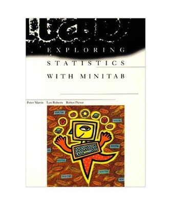 Exploring Statistics with Minitab, Peter Martin