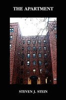Steven J. Stein | The Apartment | Taschenbuch | Englisch (2008) | AuthorHouse