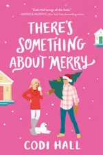 Theres Something About Merry (Mistletoe Romance, 2) - Paperback - GOOD