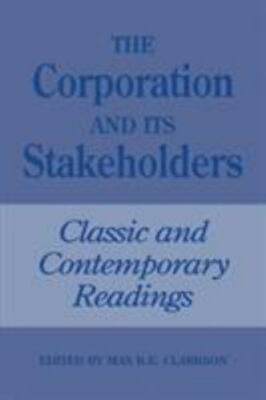 Heritage Ser.: Corporation and Its Stakeholders : Classic and Contemporary...