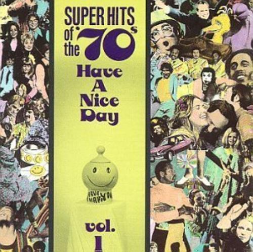 Various Artists : Super Hits of the 70s: Have a Nice Day Vol. 1 CD - Picture 1 of 2