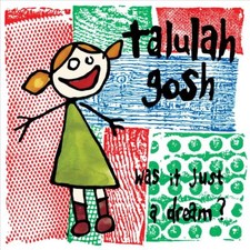 TALULAH GOSH - WAS IT JUST A DREAM? NEW VINYL