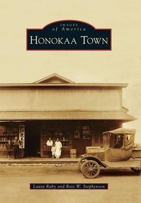 Laura Ruby Ross W. Stephenson Honokaa Town (Paperback) (UK IMPORT)