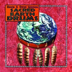 Sacred Earth Drums by David & Steve Gordon