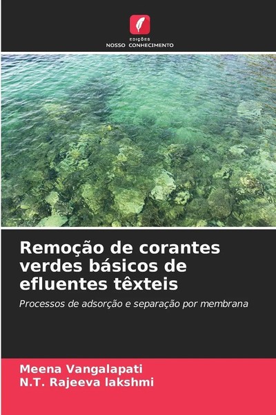 Meena Vangalapati (U. A.) | RemoçãO De Corantes Verdes BáSicos De Efluentes...-image