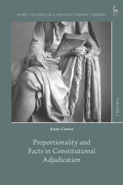 Anne Carter Unisex Multicolor Proportionality & Facts In Constitutional Adjudication Paperback - Image 3